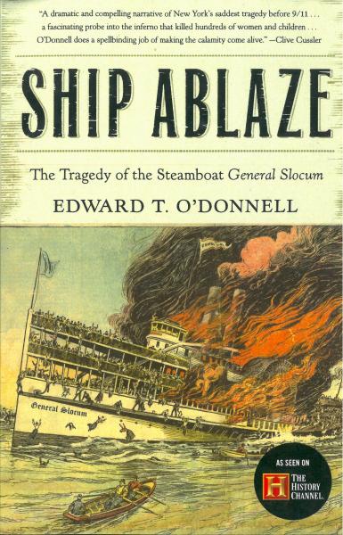 Image for event: Ship Ablaze: The Tragedy of the Steamboat General Slocum