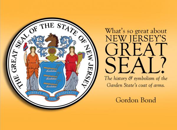 Image for event: What&rsquo;s So Great About New Jersey&rsquo;s Great Seal?